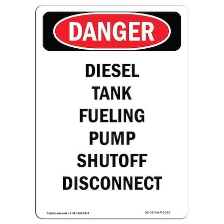 Signmission OSHA Danger Sign, 14" Height, Rigid Plastic, Portrait Diesel Tank Fueling Pump, Portrait OS-DS-P-1014-V-2065